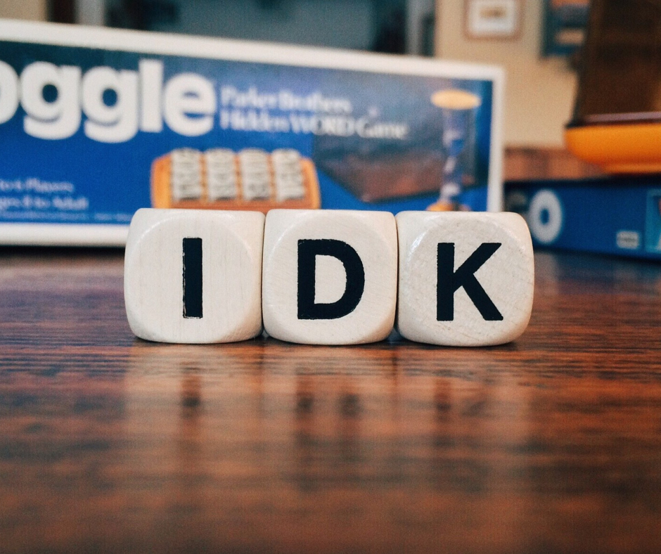 How to say I don't know