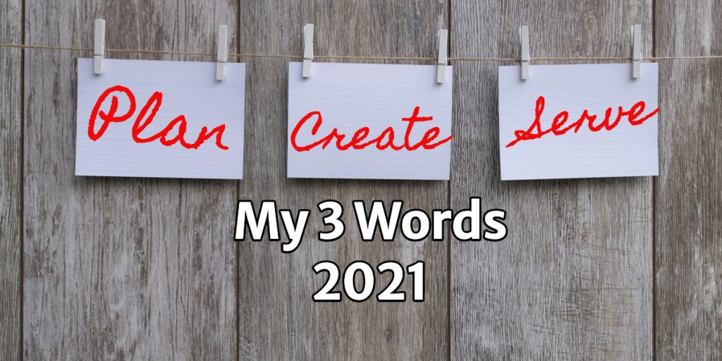 My 3 Words for 2021 Whitmark Digital